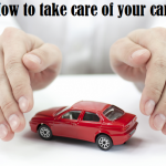 How to take care of your car?