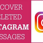 How to recover deleted Instagram messages quickly?