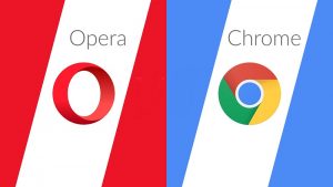 opera and google chrome